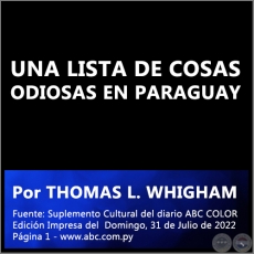   UNA LISTA DE COSAS ODIOSAS EN PARAGUAY (CON DISCULPAS A SEI SHONAGON) - Por THOMAS L. WHIGHAM - Domingo, 31 de Julio de 2022